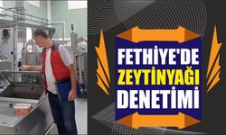 Fethiye’de zeytinyağı denetimi