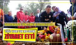 Galatasaray yönetimi ve futbolcular, Yiğit Kurt'un mezarını ziyaret etti