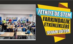 Fethiye'de STEM farkındalık etkinlikleri devam ediyor