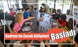 Bodrum’da Çocuk Atölyeleri Başladı