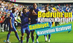 Bodrum’un Kırmızı Kartları Galibiyet Hasretini Uzatıyor