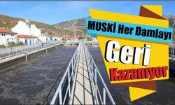 MUSKİ Her Damlayı Geri Kazanıyor