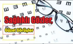 Sağlıklı Gözler, Güzel Görüşler