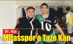 Dr. Alp Milasspor'a Taze Kan