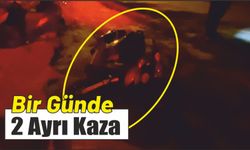 Bir Günde 2 Ayrı Kaza