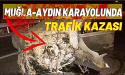 Muğla-Aydın karayolunda trafik kazası