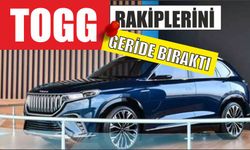 TOGG RAKİPLERİNİ GERİDE BIRAKTI