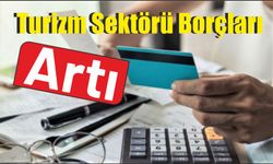 Turizm Sektörü Borçları Artı