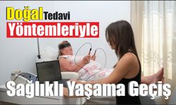 Doğal Tedavi Yöntemleriyle Sağlıklı Yaşama Geçiş