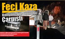 Feci Kaza Kamyonet ile Otomobil Çarpıştı