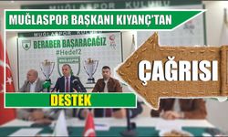 Muğlaspor Başkanı Kıyanç'tan destek çağrısı