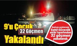 9’u Çocuk 32 Göçmen Yakalandı