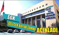 SGK gelecek büyük zammı açıkladı