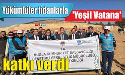 Yükümlüler fidanlarla ‘Yeşil Vatana’ katkı verdi