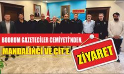 Bodrum Gazeteciler Cemiyeti'nden, Mandalinci ve Çit’e ziyaret