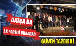 Datça'da AK Partili Çuhadar güven tazeledi