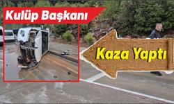 Kulüp Başkanı Kaza Yaptı