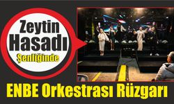 Zeytin Hasadı Şenliğinde ENBE Orkestrası Rüzgarı