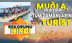 Muğla, 10 ayda tüm zamanların turist rekorunu kırdı