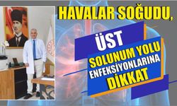 Havalar soğudu, üst solunum yolu enfeksiyonlarına dikkat