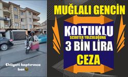 Muğlalı gencin koltuklu scooter yolculuğuna 3 bin lira ceza