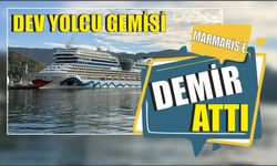 Dev yolcu gemisi Marmaris'e demir attı