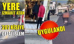 Yere izmarit atan 207 kişiye cezai işlem uygulandı