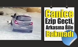 Canice Ezip Geçti, Arkasına Bile Bakmadı