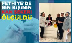 FETHİYE'DE BİN KİŞİNİN KAN ŞEKERİ ÖLÇÜLDÜ