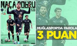 MUĞLASPOR’DA PAROLA 3 PUAN