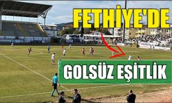 Fethiye'de golsüz eşitlik