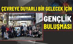 Çevreye Duyarlı Bir Gelecek İçin Gençlik Buluşması