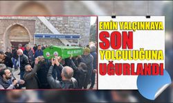 Emin Yalçınkaya son yolculuğuna uğurlandı