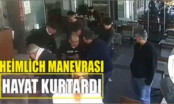 Heimlich manevrası hayat kurtardı