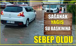 Sağanak yağış Su Baskınına Sebep Oldu