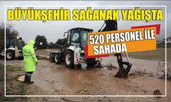 Büyükşehir Sağanak Yağışta 520 Personel İle Sahada