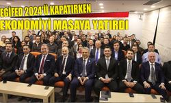 EGİFED 2024’ü Kapatırken Ekonomiyi Masaya Yatırdı