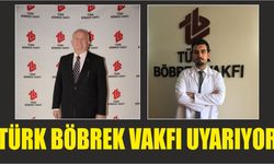 TÜRK BÖBREK VAKFI UYARIYOR