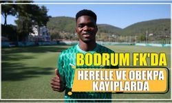 Bodrum FK'da Herelle ve Obekpa kayıplarda