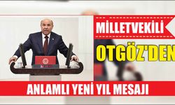 Milletvekili Otgöz’den anlamlı Yeni Yıl Mesajı