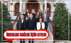 İmzalar Sağlık İçin Atıldı