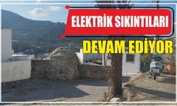 Elektrik sıkıntıları devam ediyor