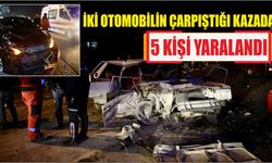 İki otomobilin çarpıştığı kazada 5 kişi yaralandı