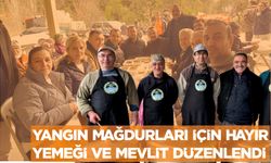 YANGIN MAĞDURLARI İÇİN HAYIR YEMEĞİ VE MEVLİT DÜZENLENDİ