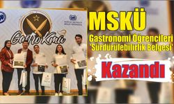 MSKÜ Gastronomi Öğrencileri ‘Sürdürülebilirlik Belgesi’ Kazandı