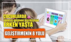 Çocuklarda Yaratıcı Düşünme Becerilerini Erken Yaşta Geliştirmenin 8 Yolu