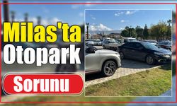 Milas’ta Otopark Sorunu