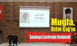 Muğla, Rıfat Çığ’ın Suluboya Eserleriyle Renklendi