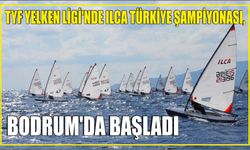 TYF Yelken Ligi'nde ILCA Türkiye Şampiyonası, Bodrum'da başladı