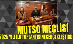 MUTSO MECLİSİ 2025 YILI İLK TOPLANTISINI GERÇEKLEŞTİRDİ